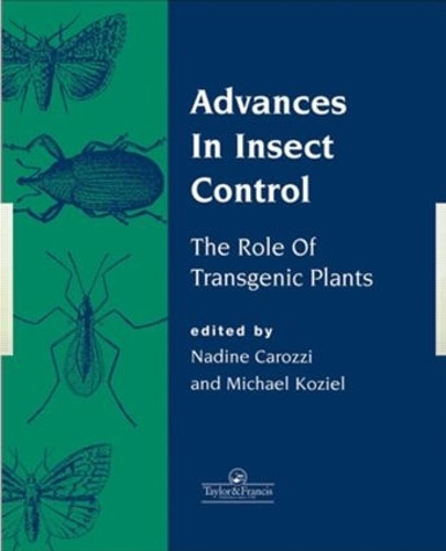 Бумажная книга «Advances In Insect Control: The Role Of Transgenic Plants» - фото №1