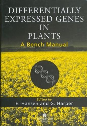 Бумажная книга «Differentially Expressed Genes In Plants: A Bench Manual», автор Аксель Корнеруп Хансен - фото №1