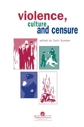 Бумажная книга «Violence, Culture And Censure», автор Колин Самнер - фото №1