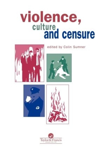 Бумажная книга «Violence, Culture And Censure», автор Колин Самнер - фото №1