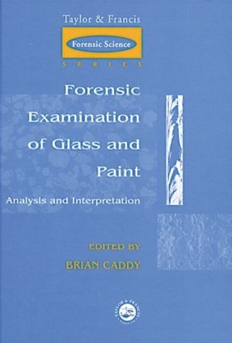 Бумажная книга «Forensic Examination of Glass and Paint: Analysis and Interpretation» - фото №1