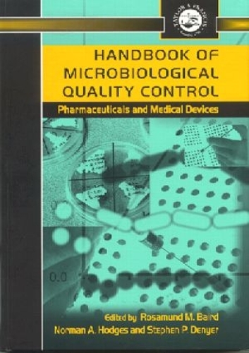 Бумажная книга «Handbook of Microbiological Quality Control in Pharmaceuticals and Medical Devices» - фото №1