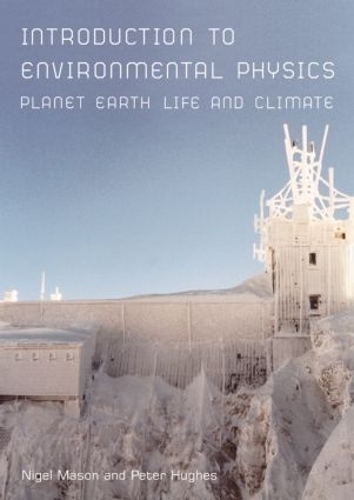 Паперова книга «Introduction to Environmental Physics: Planet Earth, Life and Climate», автор Н.Дж. Мейсон - фото №1