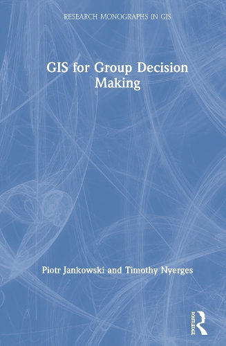 Паперова книга «GIS for Group Decision Making», авторів Пьотр Янковський, Тімоті Нергес - фото №1