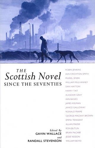 Бумажная книга «The Scottish Novel Since the Seventies», автор Гэвин Уоллес - фото №1