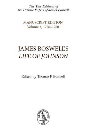 Бумажная книга «James Boswell's Life of Johnson: Manuscript Edition: Volume 3, 17761780», автор Джеймс Босуэлл - фото №1