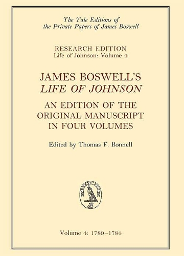 Бумажная книга «James Boswell's 'Life of Johnson': An Edition of the Original Manuscript, in Four Volumes; Vol. 4: 1780-1784», автор Джеймс Босуэлл - фото №1