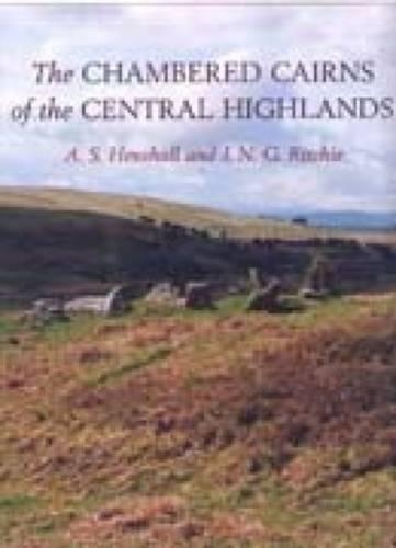 Бумажная книга «The Chambered Cairns of the Central Highlands: An Inventory of the Structures and Their Contents», авторов Одри С. Хенсхолл, Дж. Н. Г. Ричи - фото №1