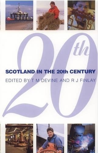 Паперова книга «Scotland in the Twentieth Century», авторів Річард Дж. Фінлі, Том М. Девайн - фото №1