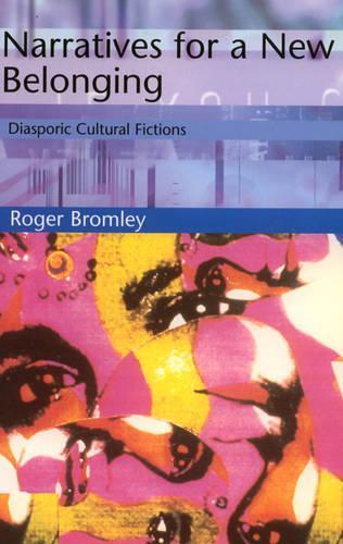 Бумажная книга «Narratives for a New Belonging: Diasporic Cultural Fictions», автор Роджер Бромли - фото №1