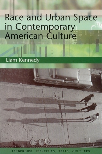 Бумажная книга «Race and Urban Space in Contemporary American Culture», автор Лиам Кеннеди - фото №1