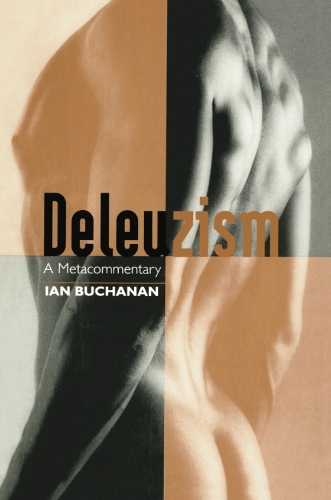 Паперова книга «Deleuzism: A Metacommentary», автор Ян Б'юкенен - фото №1