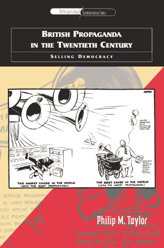 Паперова книга «British Propaganda in the Twentieth Century: Selling Democracy», автор Філіп М. Тейлор - фото №1