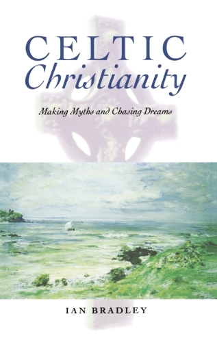 Паперова книга «Celtic Christianity: Making Myths and Chasing Dreams», автор Ян Бредлі - фото №1