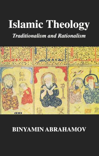 Бумажная книга «Islamic Theology: Traditionalism and Rationalism», автор Биньямин Авраамов - фото №1