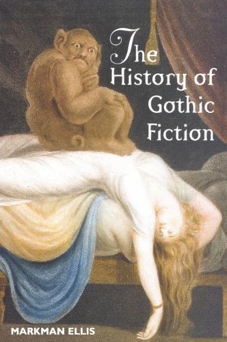 Бумажная книга «The History of Gothic Fiction», автор Марк Эллис - фото №1