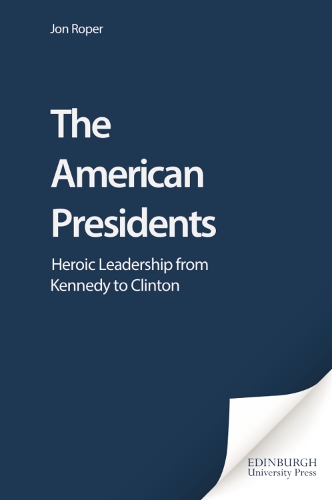 Бумажная книга «The American Presidents: Heroic Leadership from Kennedy to Clinton», автор Джон Роперт - фото №1