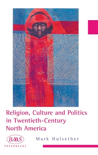 Бумажная книга «Religion, Culture and Politics in the Twentieth-Century United States», автор Марк Халсеттер - фото №1