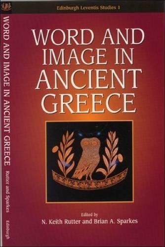 Бумажная книга «Word and Image in Ancient Greece», авторов Брайан Спаркес, Н. Кит Раттер - фото №1