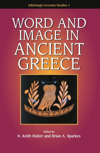 Бумажная книга «Word and Image in Ancient Greece», авторов Брайан Спаркес, Н. Кит Раттер - фото №1
