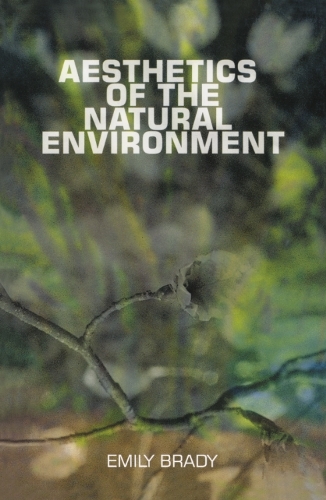 Паперова книга «Aesthetics of the Natural Environment», автор Емілі Брейді - фото №1