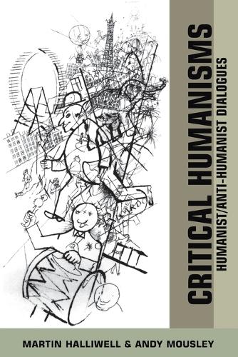 Бумажная книга «Critical Humanisms: Humanist/Anti-humanist Dialogues», авторов Энди Маусли, Мартин Холливелл - фото №1