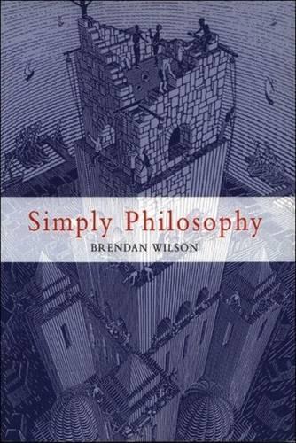 Бумажная книга «Simply Philosophy», автор Брендан Уилсон - фото №1