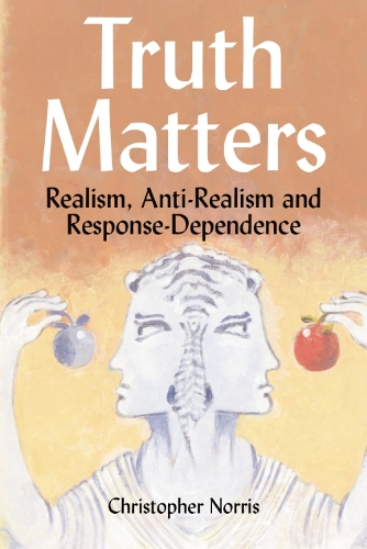 Паперова книга «Truth Matters: Realism, Anti-Realism and Response-Dependence», автор Крістофер Норріс - фото №1