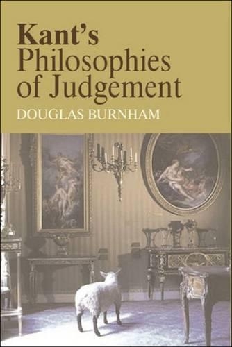 Бумажная книга «Kant's Philosophies of Judgement», автор Дуглас Бернэм - фото №1