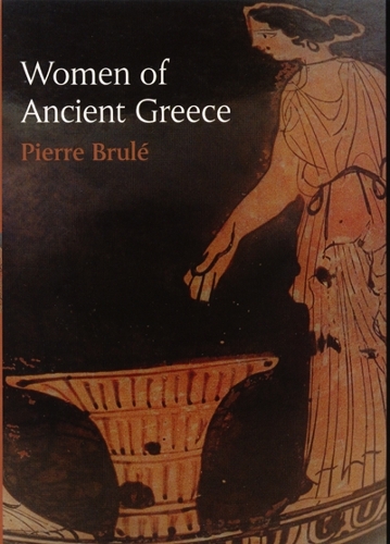 Бумажная книга «Women of Ancient Greece», автор Пьер Брюль - фото №1