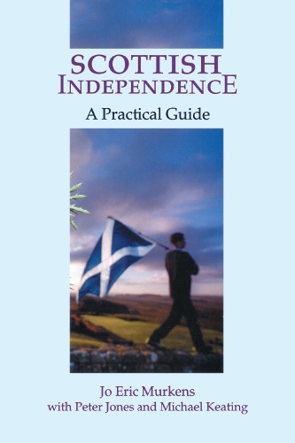 Бумажная книга «Scottish Independence: A Practical Guide», автор Джо Э. Муркенс - фото №1