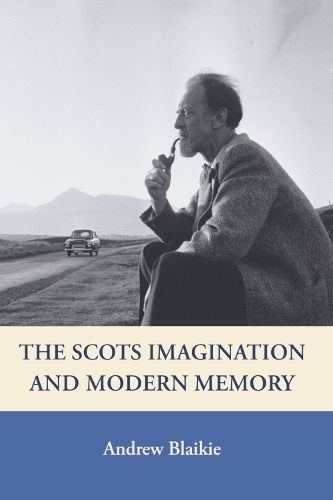Бумажная книга «The Scots Imagination and Modern Memory», автор Эндрю Блейки - фото №1