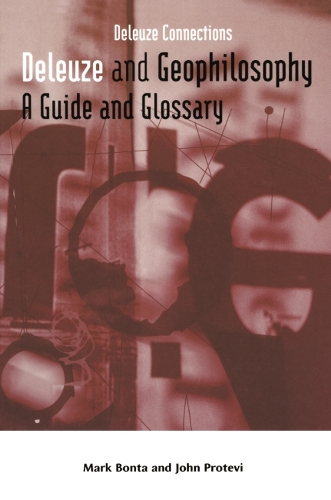 Бумажная книга «Deleuze and Geophilosophy: A Guide and Glossary», авторов Джон Протеви, Марк Бонта - фото №1
