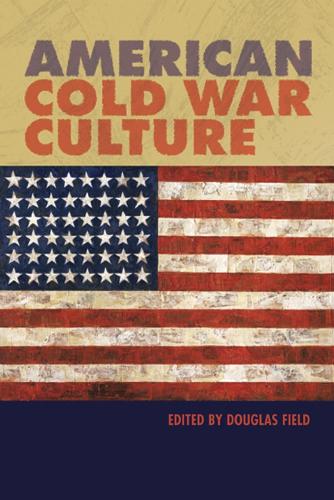 Бумажная книга «American Cold War Culture», автор Дуглас Филд - фото №1