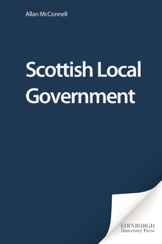Паперова книга «Scottish Local Government», автор Аллан МакКоннелл - фото №1