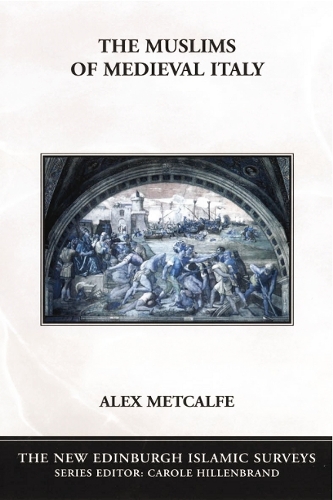 Паперова книга «The Muslims of Medieval Italy», автор Алекс Меткалф - фото №1