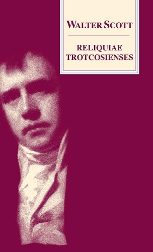 Паперова книга «Reliquiae Trotcosienses: Or, the Gabions of the Late Jonathan Oldbuck Esq. of Monkbarns», автор Вальтер Скотт - фото №1