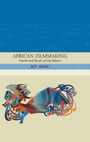 Бумажная книга «African Filmmaking: North and South of the Sahara», автор Рой Армс - фото №1