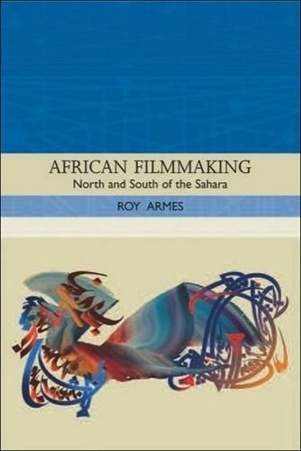 Бумажная книга «African Filmmaking: North and South of the Sahara», автор Рой Армс - фото №1