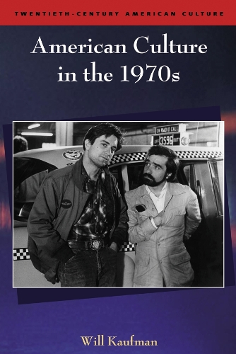 Паперова книга «American Culture in the 1970s», автор Вілл Кауфман - фото №1