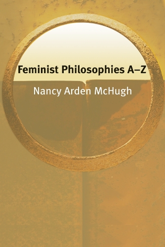 Паперова книга «Feminist Philosophies A-Z», автор Ненсі МакХ'ю - фото №1