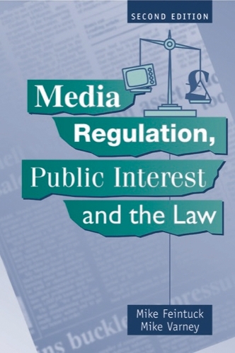 Бумажная книга «Media Regulation, Public Interest and the Law», автор Майк Варни - фото №1