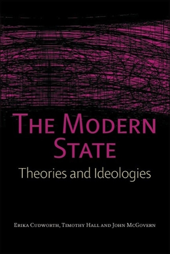 Бумажная книга «The Modern State: Theories and Ideologies», авторов Эрика Кадворт, Джон Макговерн, Тимоти Холл - фото №1