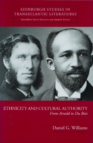 Паперова книга «Ethnicity and Cultural Authority: From Arnold to Du Bois», автор Деніел Г. Вільямс - фото №1