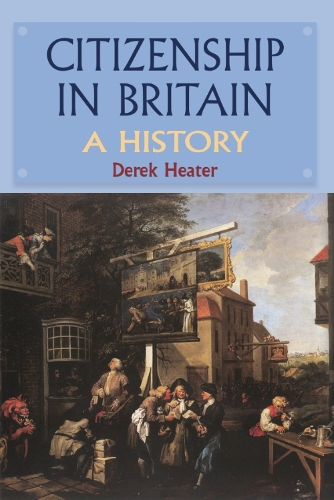 Бумажная книга «Citizenship in Britain: A History», автор Дерек Хитер - фото №1