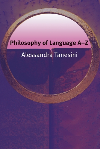 Паперова книга «Philosophy of Language A-Z», автор Алессандра Танезіні - фото №1