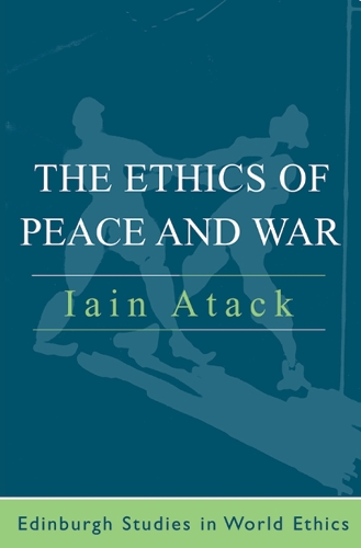 Паперова книга «The Ethics of Peace and War», автор Ієн Атак - фото №1