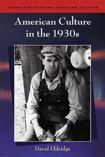 Бумажная книга «American Culture in the 1930s», автор Дэвид Элдридж - фото №1