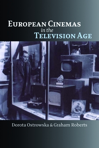 Бумажная книга «European Cinemas in the Television Age», авторов Дорота Островска, Грэм Робертс - фото №1
