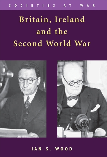 Паперова книга «Britain, Ireland and the Second World War», автор Ян С. Вуд - фото №1